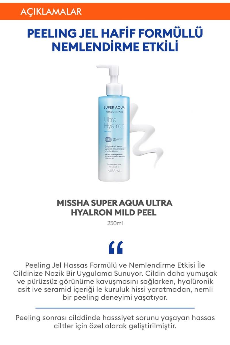 Missha Hyluronik Asit İçerikli Hafif Formüllü Jel Peeling 250 ml Super Aqua Ultra Hyalron Mild peeling Gel Nasıl kullanılır öğrenin ve  kullanıcı yorumlarına gözatın.